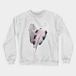 Feathers Bouquet – Create Motivation Crewneck Sweatshirt